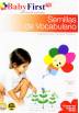 Baby Firs: Semillas De Vocabulario