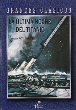 La Última Noche Del Titanic (A Night To Remember)