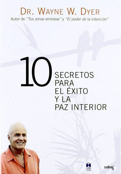 10 Secretos para el exito y la paz interior