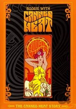 Boogie With Canned Heat: The Canned Heat Story