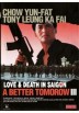 A Better Tomorrow III: Love and Death in Saigon (Ying hung boon sik III jik yeung ji gor)