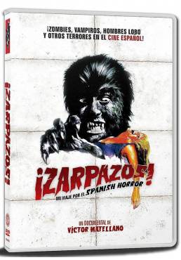 Zarpazos! Un viaje por el spanish horror