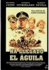 Ha Llegado El Aguila (The Eagle Has Landed)