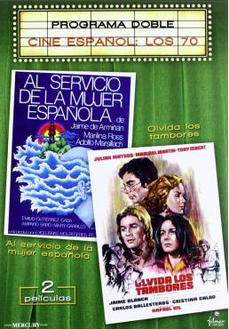 Cine Español Los 70: Al Servicio de la mujer española + Olvida los tambores