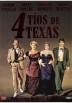 4 Tios De Texas (4 For Texas)