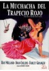 La Muchacha Del Trapecio Rojo (The Girl In The Red Velvet Swing)