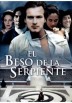 El Beso De La Serpiente (The Serpent Kiss)