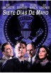 Siete Dias De Mayo (Seven Days In May)