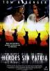 copy of Héroes sin patria (One Man´s Hero)