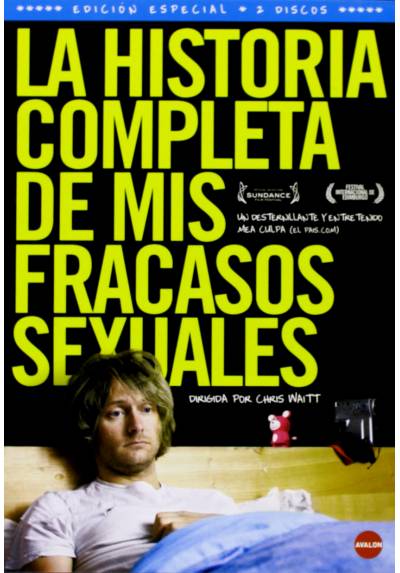 La historia completa de mis fracasos sexuales (A Complete History of my Sexual Failures)