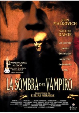 La Sombra Del Vampiro (Shadow Of The Vampire)