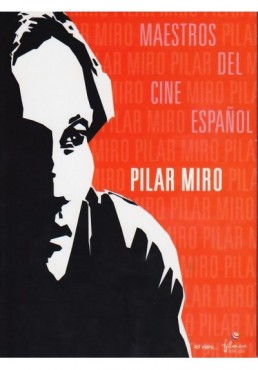 Maestros Del Cine Español : Pilar Miro