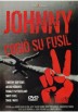 Johnny Cogio Su Fusil (Johnny Got His Gun)