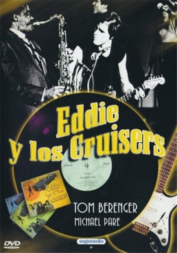 Eddie Y Los Cruisers (Eddie And The Cruisers)