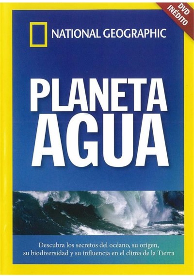 National Geographic : Planeta Agua