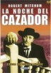 La Noche Del Cazador (The Night Of The Hunter)