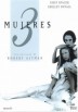 3 Mujeres (3 Women)