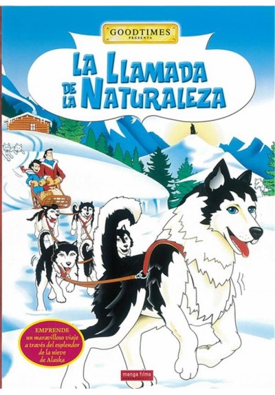 La Llamada De La Naturaleza (Goodtimes) (Call Of The Wild)