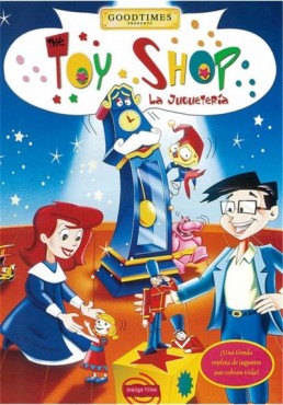 The Toy Shop (La Jugueteria Encantada) (Goodtimes)