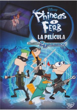 Phineas Y Ferb : A Traves De La 2ª Dimension (Phineas And Ferb The Movie: Across The 2nd Dimension)