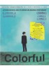 Colorful (Blu-Ray + Dvd + Extras + Libro)