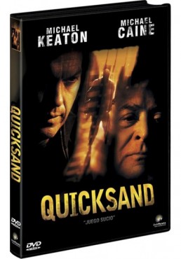 Quicksand, Juego Sucio