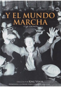 Y El Mundo Marcha (The Crowd) (V.O)