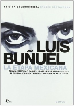 Luis Buñuel - La Etapa Mexicana