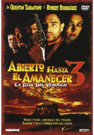 Abierto Hasta El Amanecer 3 : La Hija Del Verdugo (From Dusk Till Dawn 3: The Hangman´s Daughter)