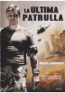 La Ultima Patrulla (2000) (The Last Patrol)