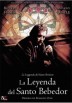 La Leyenda Del Santo Bebedor (La Leggenda Del Santo Bevitore)