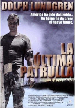 La Ultima Patrulla (2000) (The Last Patrol)