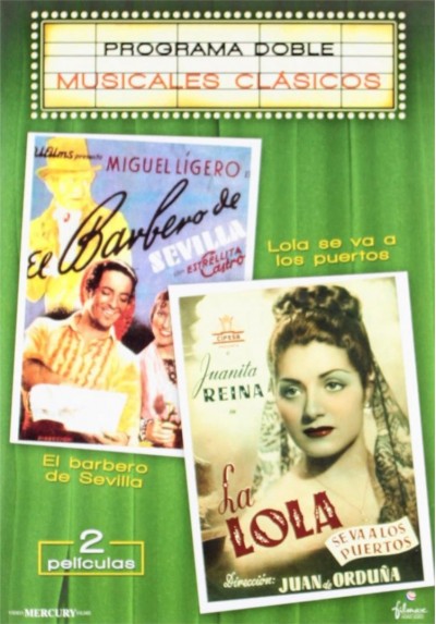 Pack El Barbero De Sevilla / La Lola Se Va A Los Puertos (Musicales Clasicos)