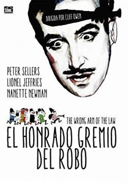 El Honrado Gremio Del Robo (The Wrong Arm Of The Law)