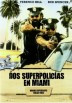 Dos Superpolicias En Miami (Ed. Remasterizada) (Miami Supercops)