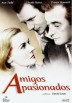 Amigos Apasionados (The Passionate Friends)