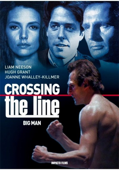 Crossing The Line (The Big Man)