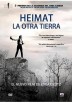 Heimat : La Otra Tierra (V.O.S.) (Die Andere Heimat: Chronik Einer Sehnsucht)