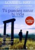 Tu Puedes Sanar Tu Vida (You Can Heal Your Life)