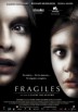 Fragiles (Fragile)