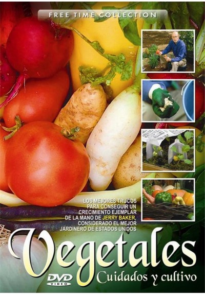 Vegetales, Cuidados y cultivos