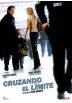 Cruzando El Límite (2008) (Pour Elle)