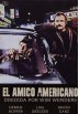 El Amigo Americano (The American Friend)