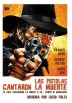 Las Pistolas Cantaron La Muerte (Le Colt Cantarono La Morte E Fu... Tempo Di Massacro)