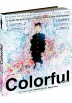 Colorful (Blu-Ray + Dvd Extras) (Ed. Libro) (Karafuru)