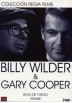 Billy Wilder & Gary Cooper - Colección Regia Films