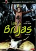 Las Brujas (The Witches)