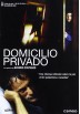 Domicilio privado (Private) (V.O.S)