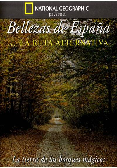 Bellezas de España con ruta alternativa (La tierra de los bosques mágicos)