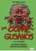 Los come-gusanos (V.O.S) (The Worm Eaters)